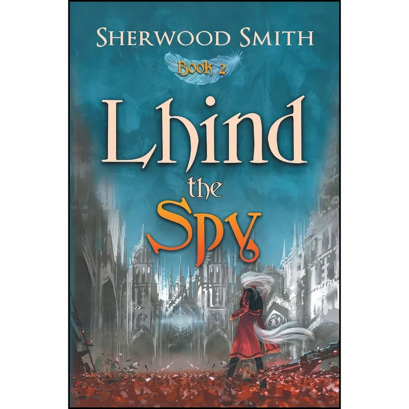 کتاب Lhind the Spy اثر Sherwood Smith انتشارات Book View Cafe