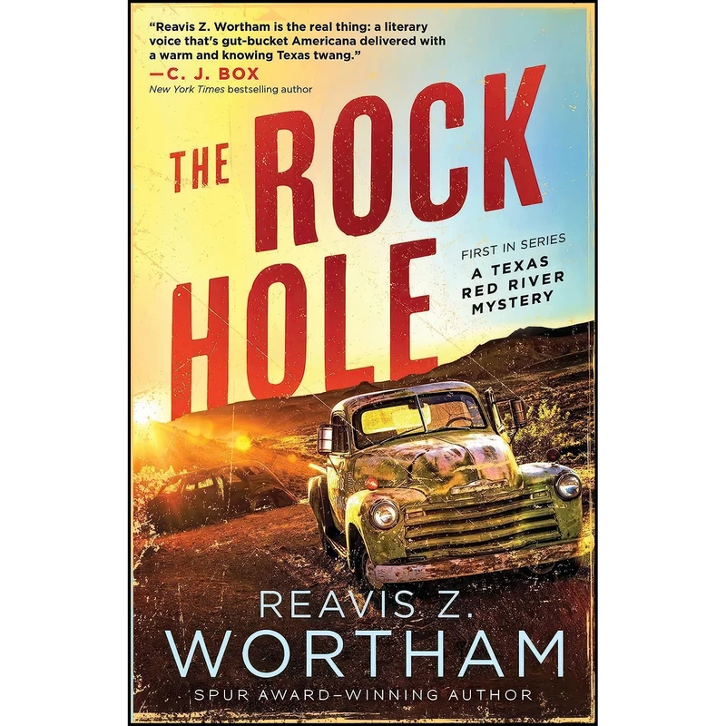 کتاب The Rock Hole  اثر Reavis Wortham and Joe Lansdale انتشارات Poisoned Pen Press