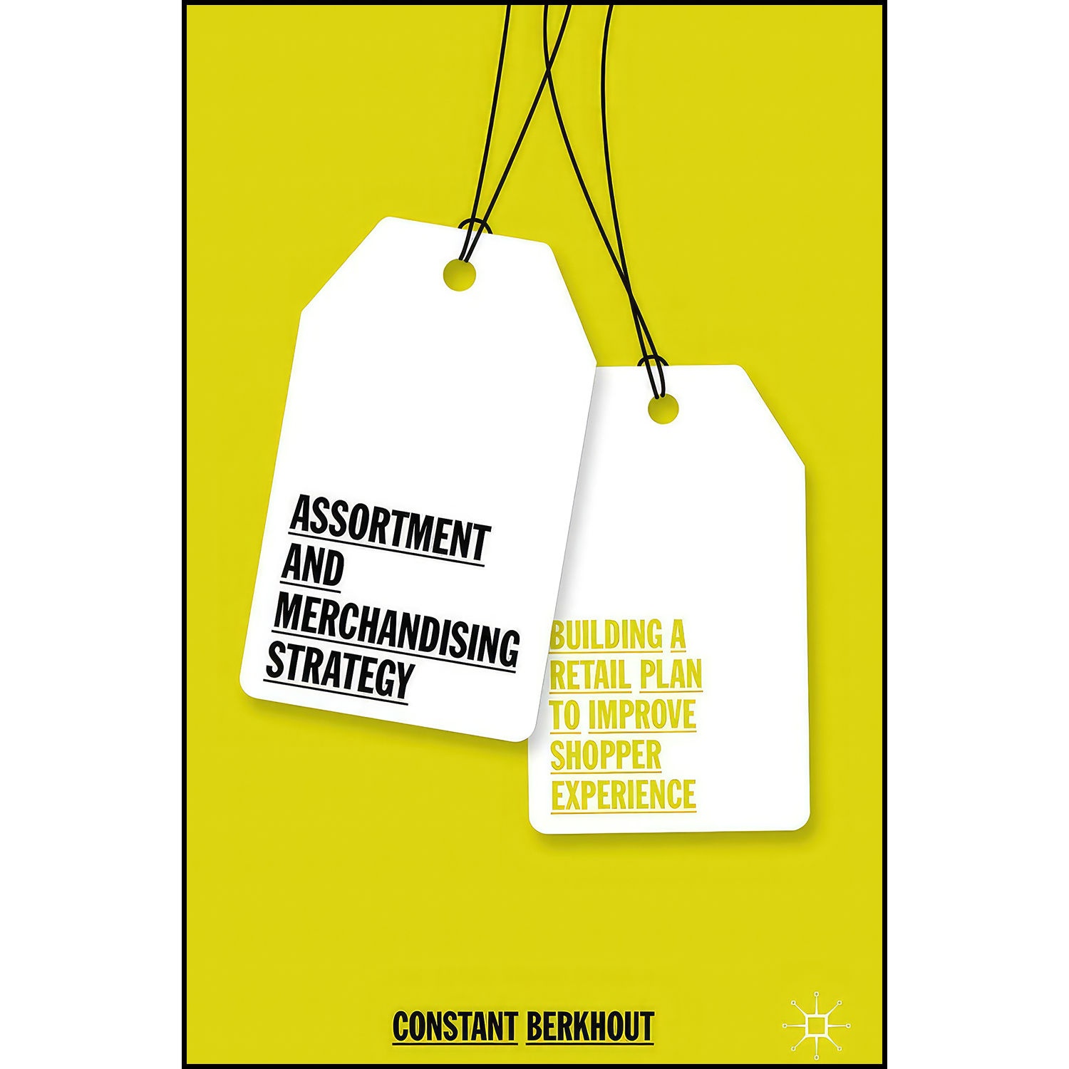 کتاب Assortment and Merchandising Strategy اثر Constant Berkhout انتشارات Springer
