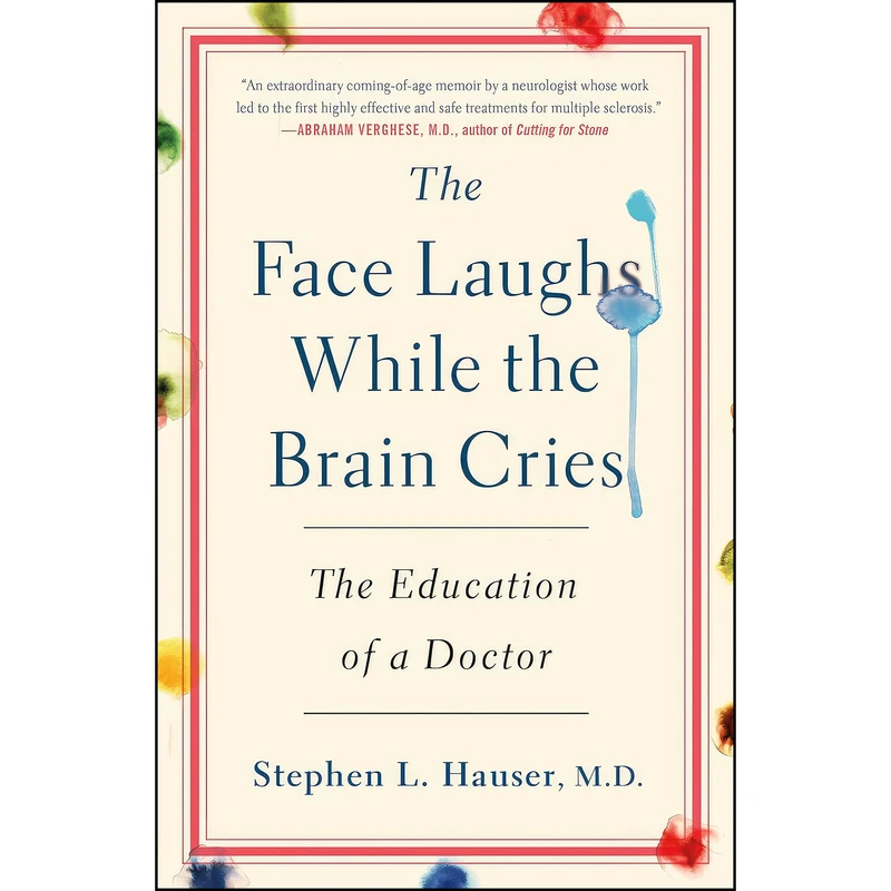کتاب The Face Laughs While the Brain Cries اثر Stephen L. Hauser انتشارات St. Martins Press