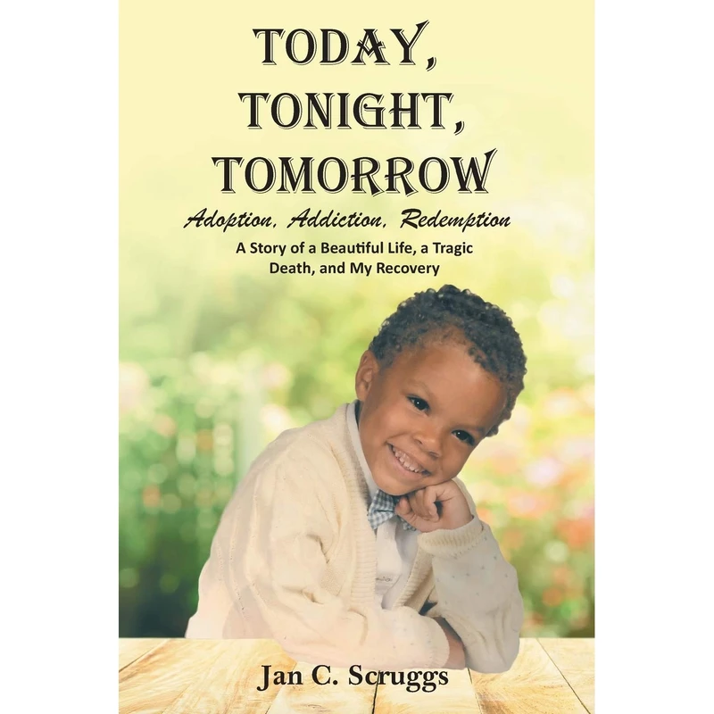 کتاب Today Tonight Tomorrow اثر Jan C. Scruggs انتشارات Covenant Books