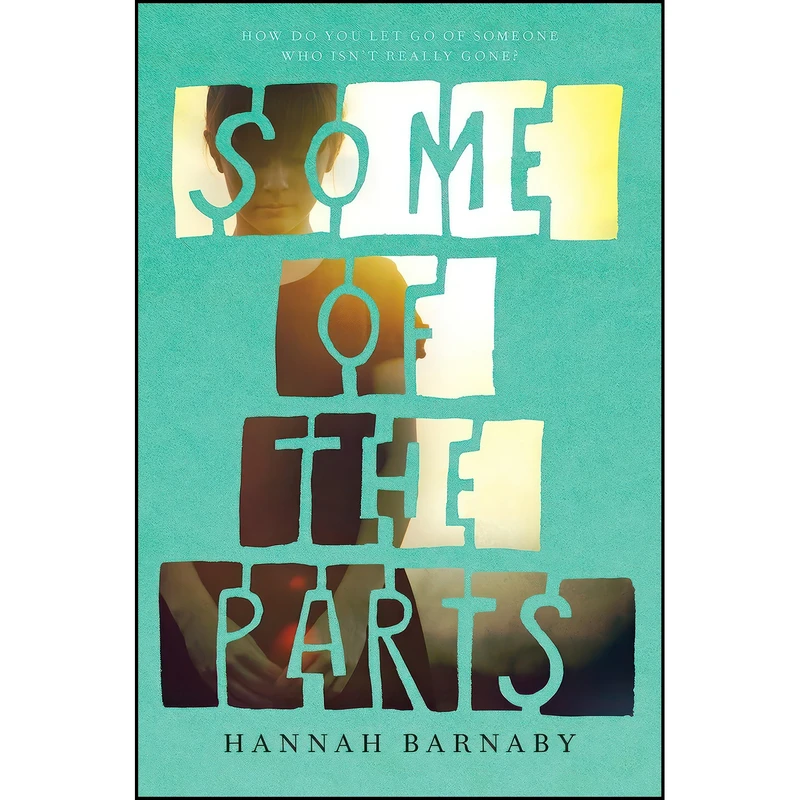 کتاب Some of the Parts اثر Hannah Barnaby انتشارات Knopf Books for Young Readers