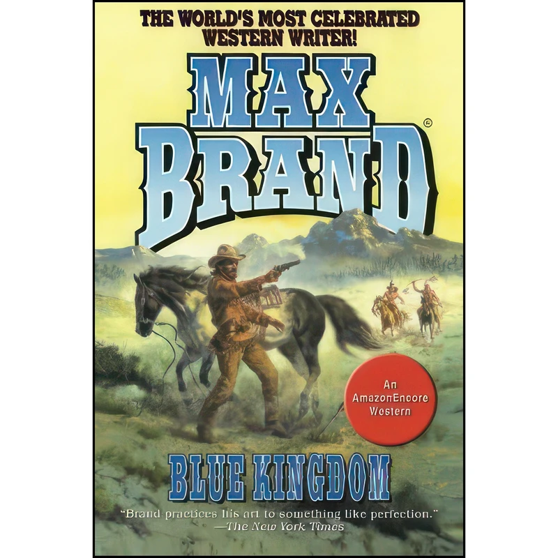 کتاب Blue Kingdom اثر Max Brand انتشارات AmazonEncore