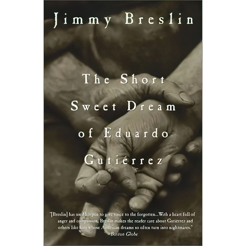کتاب The Short Sweet Dream of Eduardo Gutierrez اثر Jimmy Breslin انتشارات Three Rivers Press