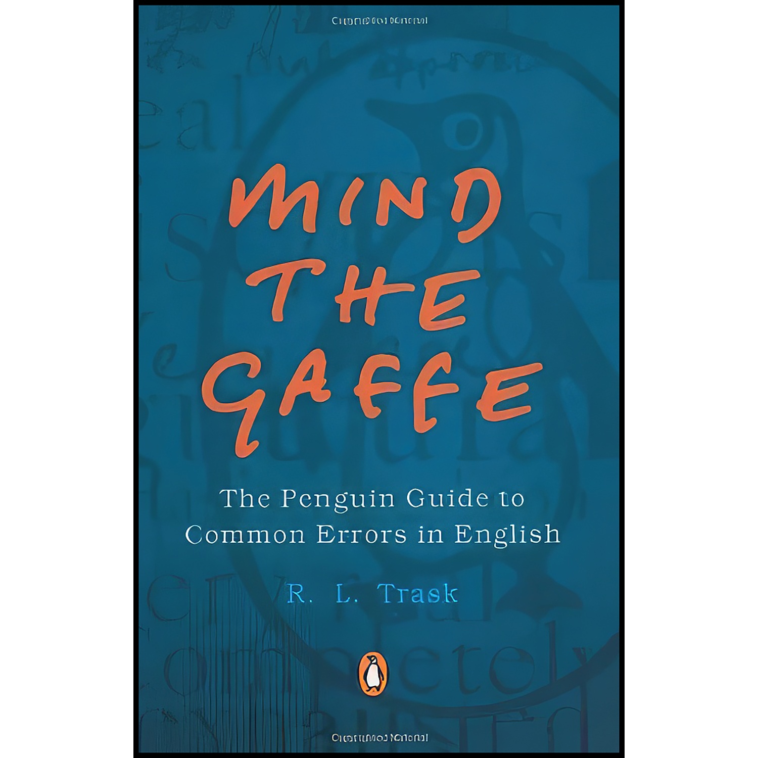 Mind the Gaffe R. L. Trask Penguin