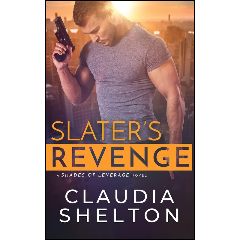 کتاب Slaters Revenge  اثر Claudia Shelton انتشارات تازه ها