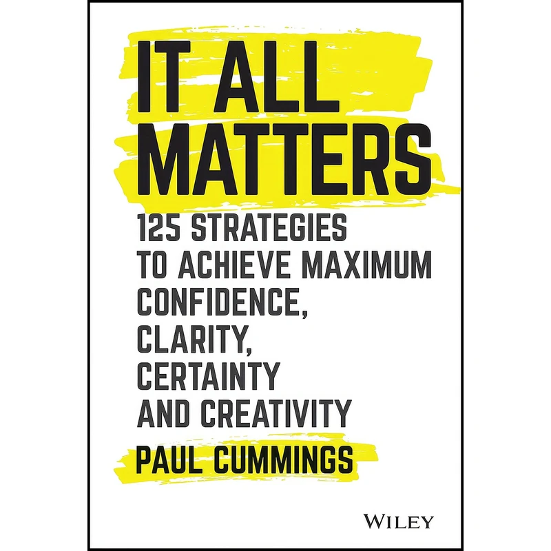 کتاب It All Matters اثر Paul D. Cummings انتشارات Wiley