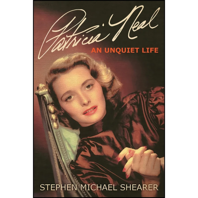 کتاب Patricia Neal اثر Stephen Michael Shearer انتشارات تازه ها
