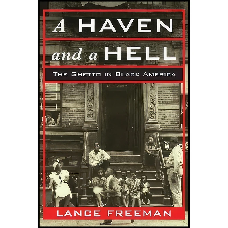 کتاب A Haven and a Hell اثر Lance Freeman انتشارات Columbia University Press