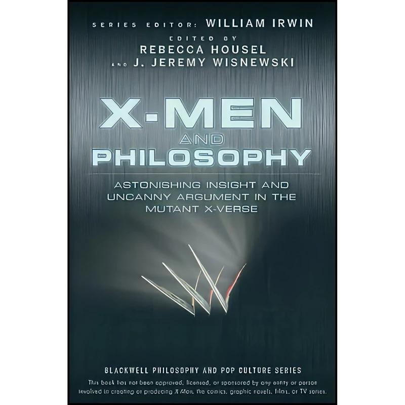 کتاب X-Men and Philosophy اثر جمعی از نویسندگان انتشارات Wiley