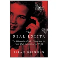 کتاب The Real Lolita اثر Sarah Weinman انتشارات Ecco