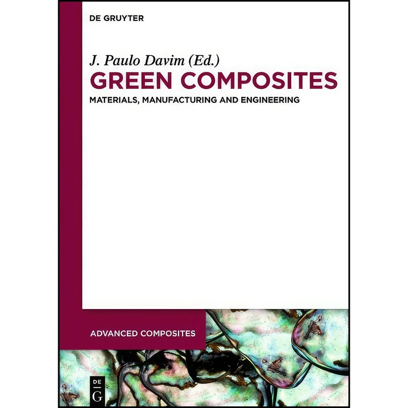 کتاب Green Composites  اثر J. Paulo Davim انتشارات De Gruyter