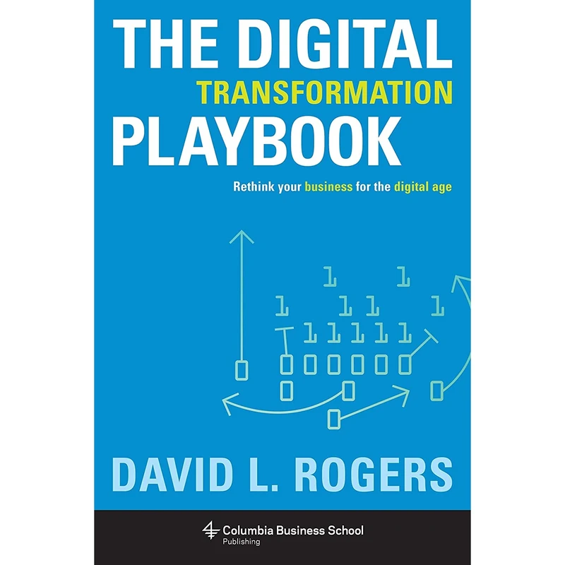کتاب The Digital Transformation Playbook اثر David L. Rogers انتشارات Columbia Business School Publishing