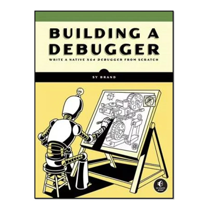 کتاب Building a Debugger اثرSy Brand انتشارات آوای مؤلف