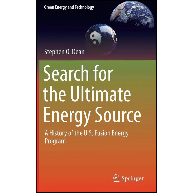 کتاب Search for the Ultimate Energy Source  اثر Stephen Odell Dean انتشارات Springer