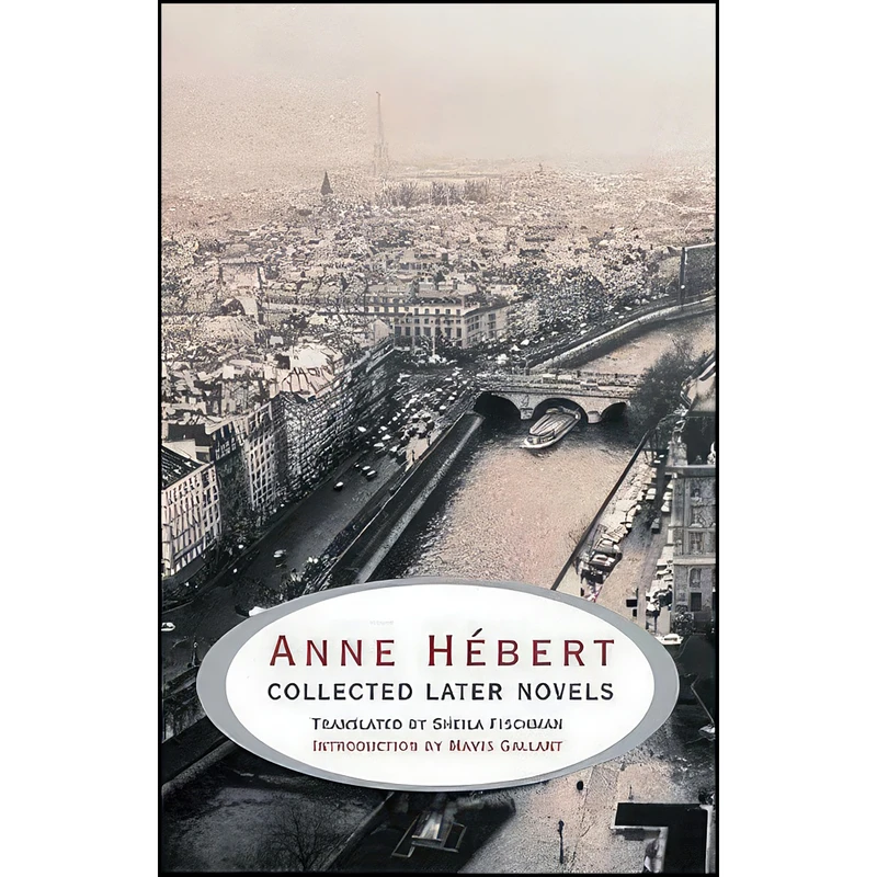 کتاب Anne Hebert اثر جمعي از نويسندگان انتشارات House of Anansi Press