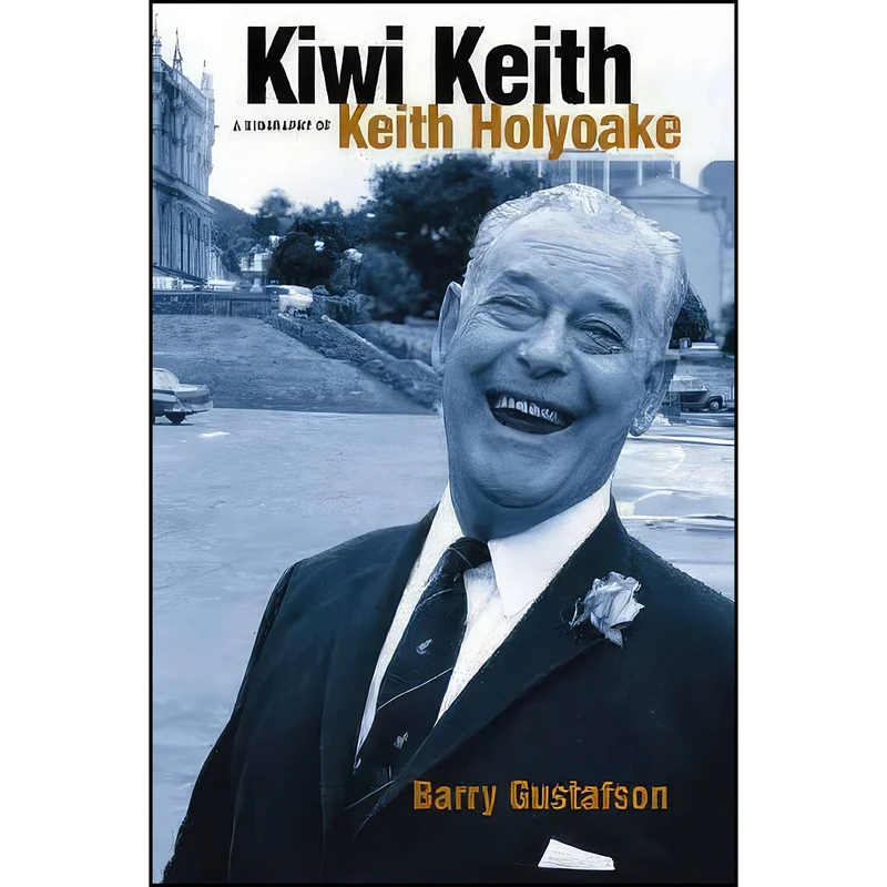 کتاب Kiwi Keith اثر Barry Gustafson انتشارات Auckland University Press