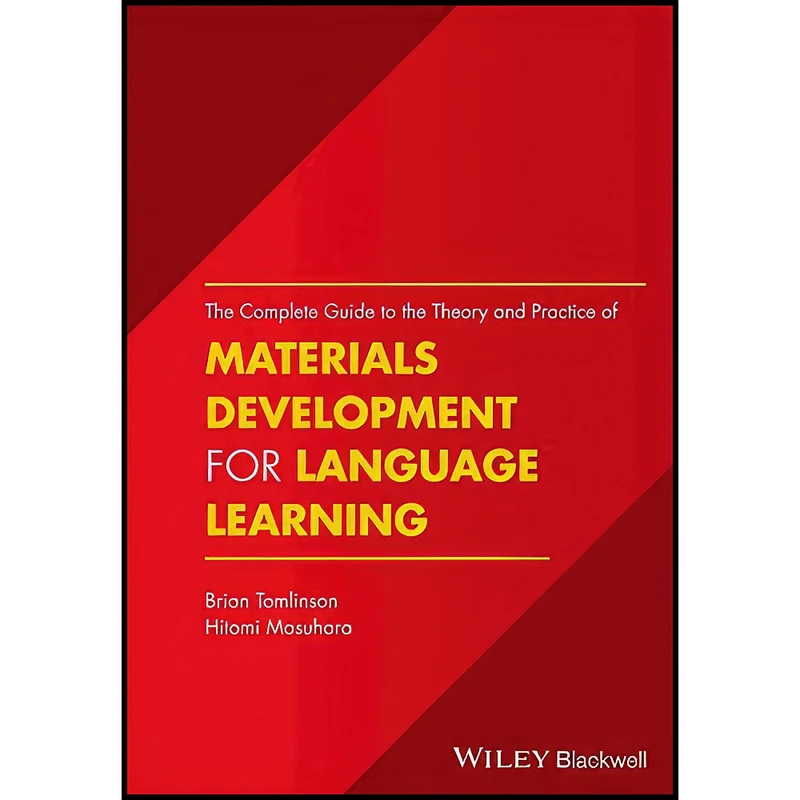 کتاب The Complete Guide to the Theory and Practice of Materials Development for Language Learning اثر Brian Tomlinson and Hitomi Masuhara انتشارات Wiley-Blackwell