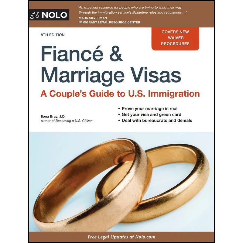 کتاب Fiance and Marriage Visas اثر Ilona Bray JD انتشارات NOLO