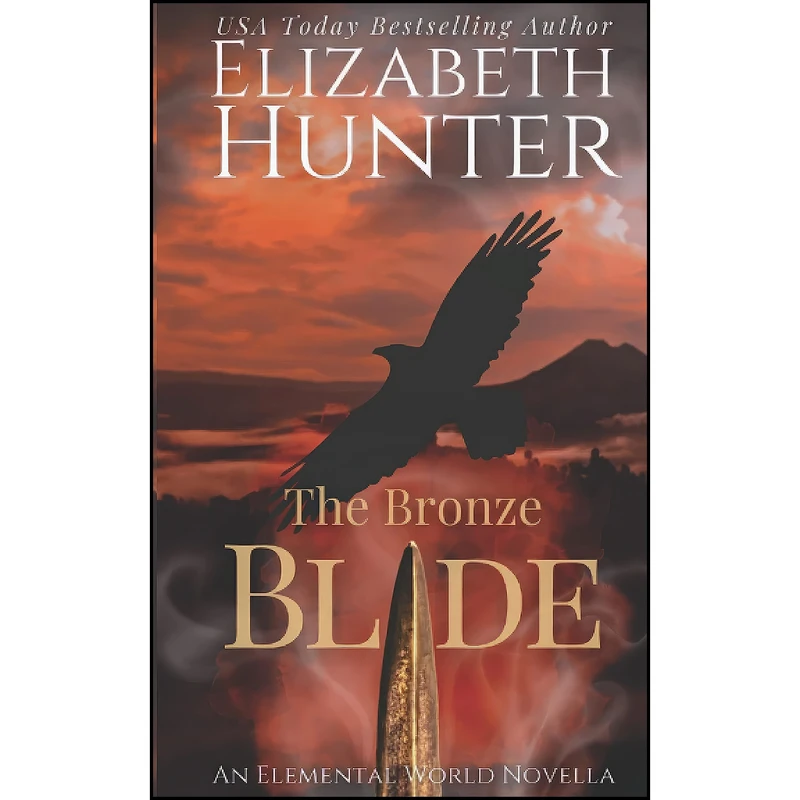 کتاب The Bronze Blade اثر Elizabeth Hunter انتشارات تازه ها