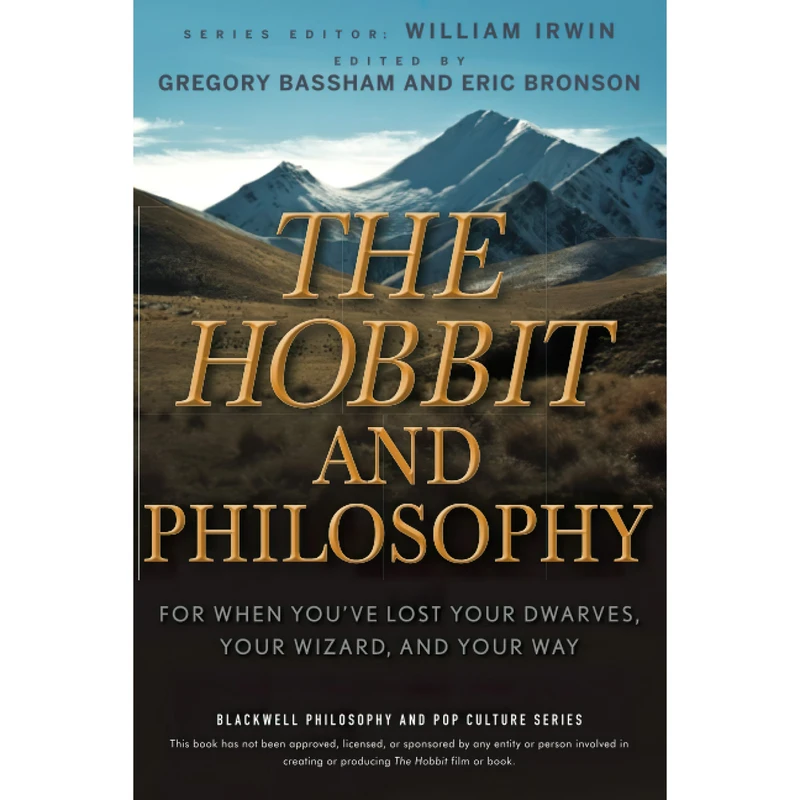 کتاب The Hobbit and Philosophy اثر Eric Bronson and Gregory Bassham انتشارات Wiley