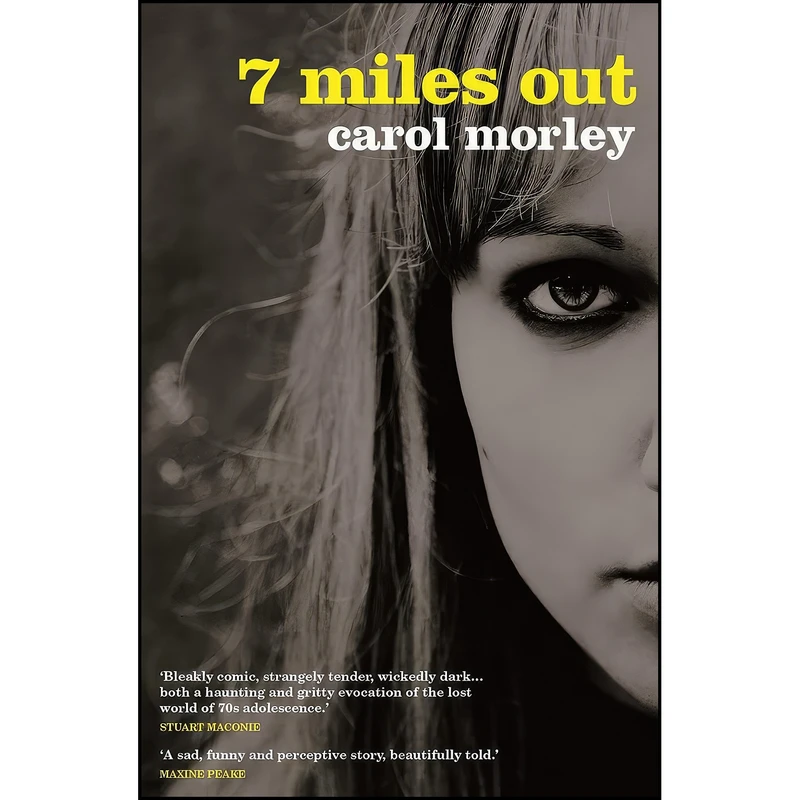 کتاب 7 Miles Out اثر Carol Morley انتشارات Blink Publishing