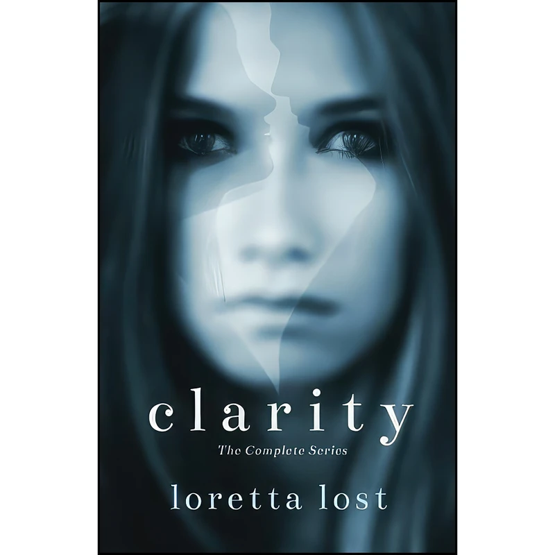 کتاب Clarity - The Complete Series اثر Loretta Lost انتشارات تازه ها