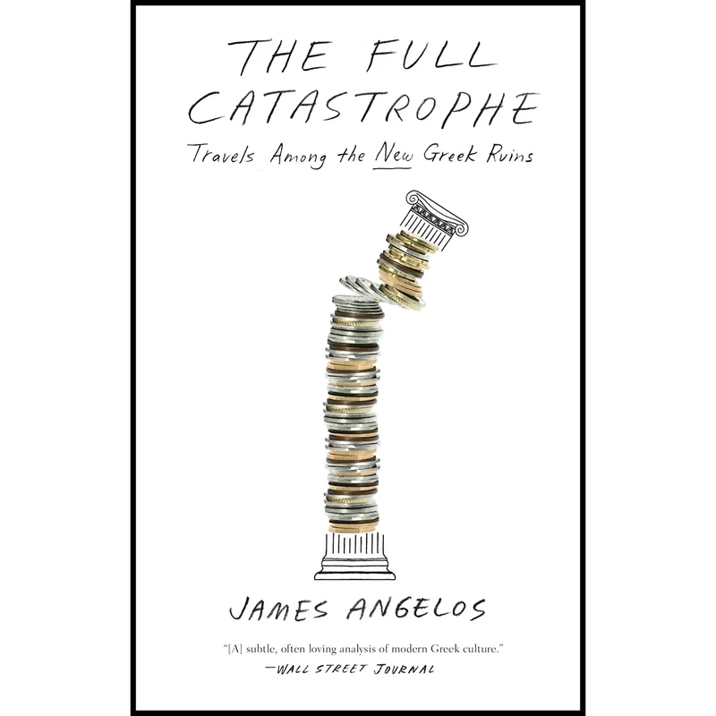 کتاب The Full Catastrophe اثر James Angelos انتشارات Crown