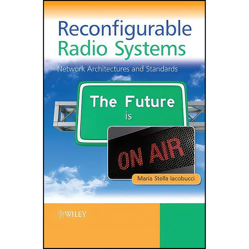 کتاب Reconfigurable Radio Systems اثر Maria Stella Iacobucci انتشارات Wiley