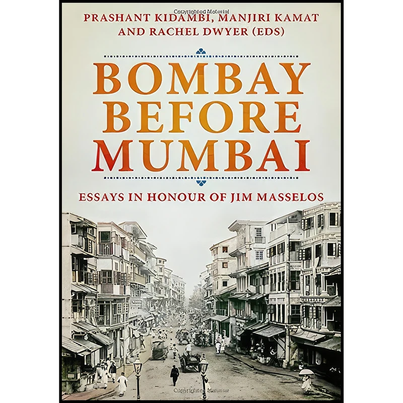 کتاب Bombay Before Mumbai اثر جمعي از نويسندگان انتشارات Oxford University Press