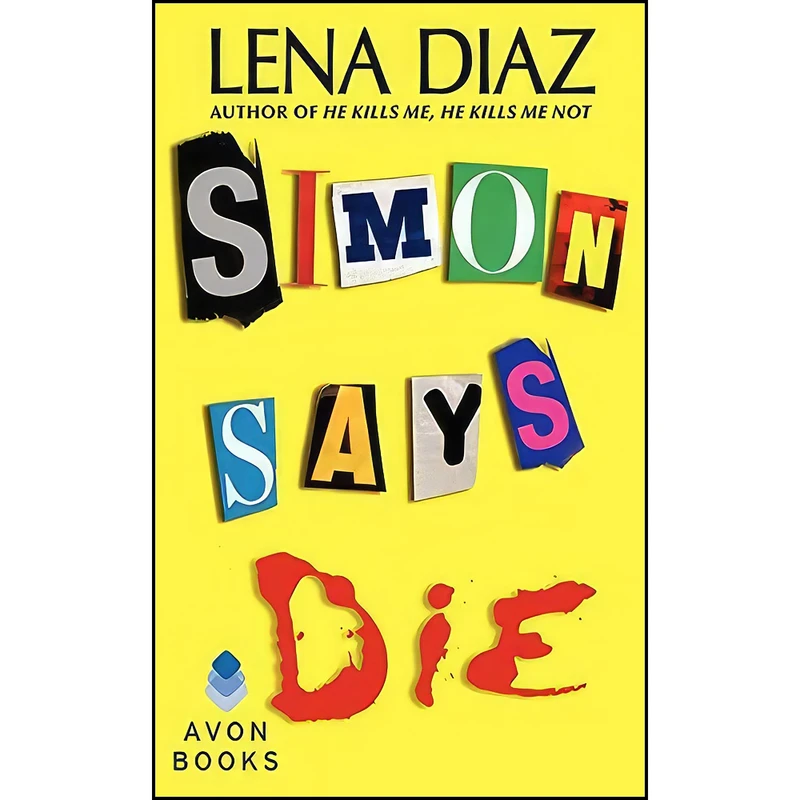 کتاب Simon Says Die  اثر Lena Diaz انتشارات Avon Impulse