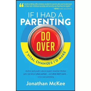 کتاب If I Had a Parenting Do-Over اثر Jonathan McKee انتشارات Shiloh Run Press