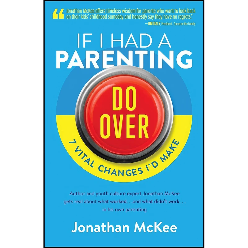 کتاب If I Had a Parenting Do-Over اثر Jonathan McKee انتشارات Shiloh Run Press