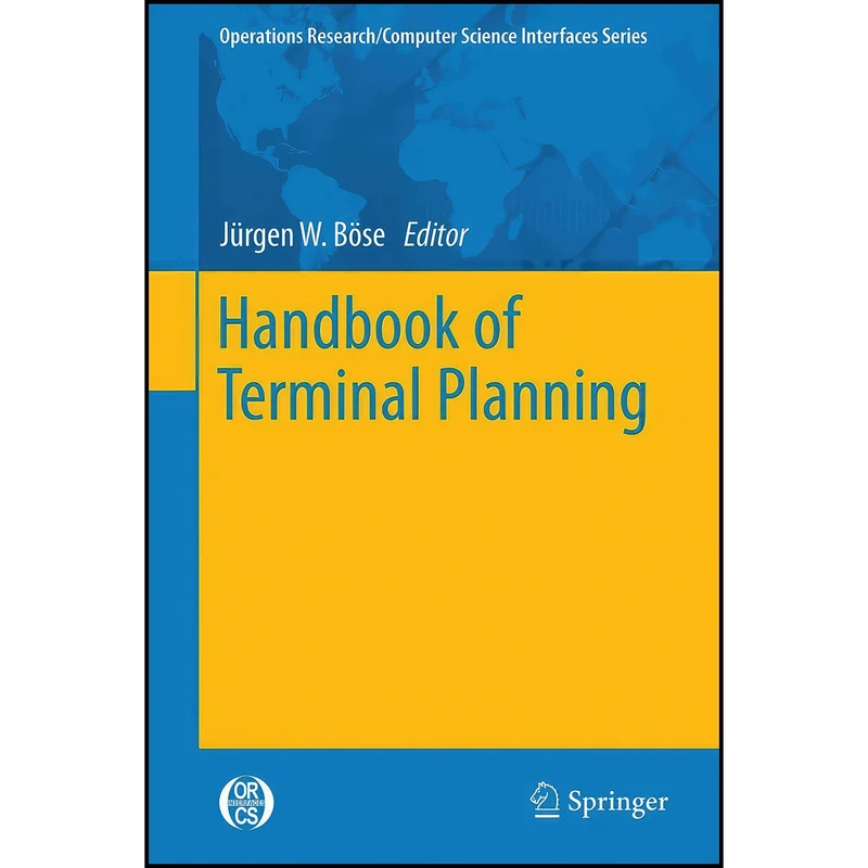 کتاب Handbook of Terminal Planning  اثر J uuml rgen W. B ouml se انتشارات Springer