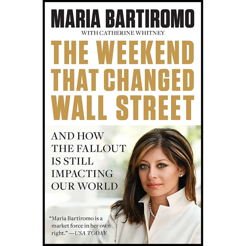 کتاب The Weekend That Changed Wall Street اثر Maria Bartiromo and Catherine Whitney انتشارات Portfolio