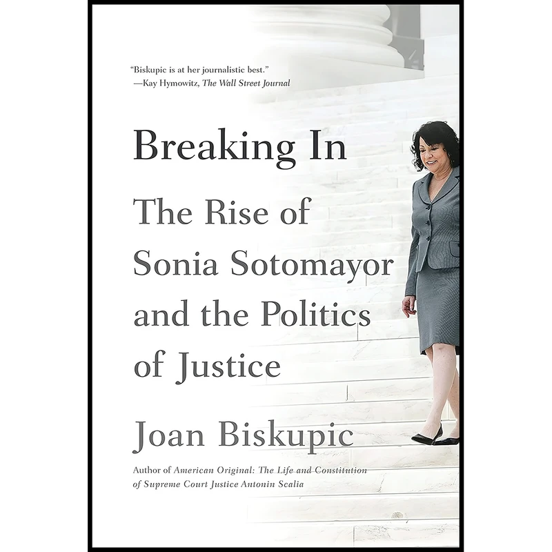 کتاب Breaking In اثر Joan Biskupic انتشارات Sarah Crichton Books