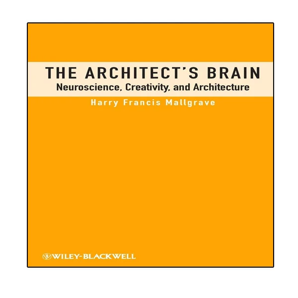 کتاب The Architect,s Brain اثر Harry Francis Mallgrave انتشارات نبض دانش
