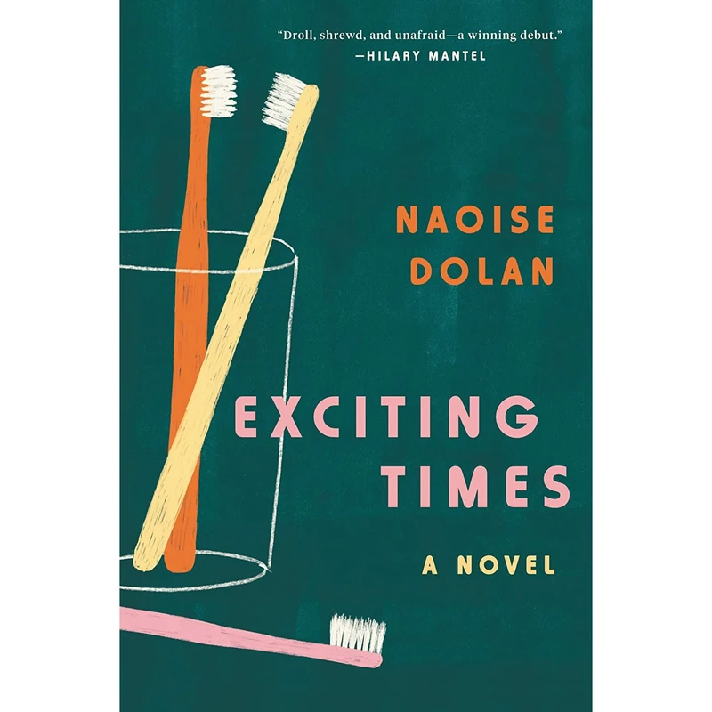 کتاب Exciting Times: A Novel- 2021 اثر Naoise Dolan انتشارات Ecco