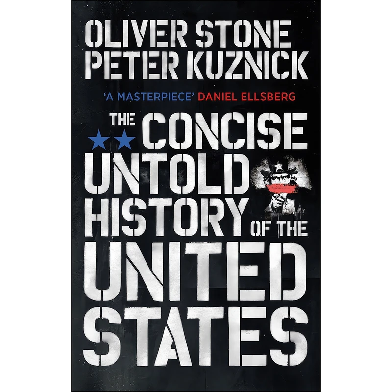 کتاب The Concise Untold History of the United States اثر Peter Kuznick انتشارات RANDOM HOUSE INDIA