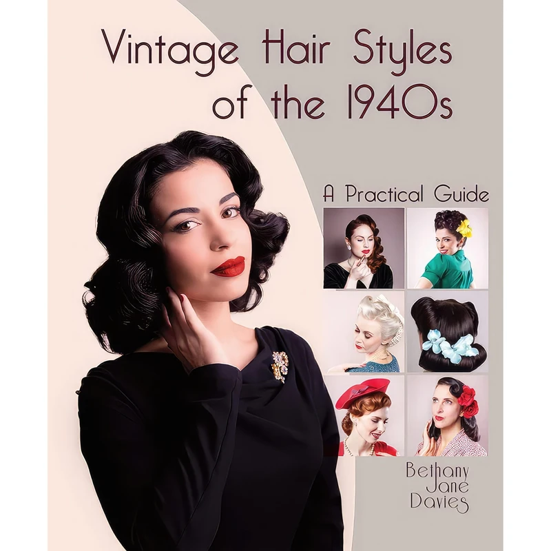 کتاب Vintage Hair Styles of the 1940s اثر Bethany Jane Davies انتشارات The Crowood Press