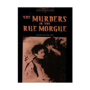 کتاب The Murders in the Rue Morgue اثر Edgar Allan Poe انتشارات OXFORD