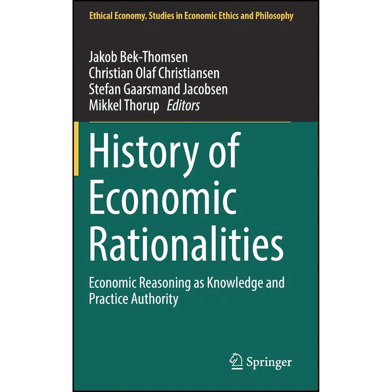 کتاب History of Economic Rationalities اثر جمعی از نویسندگان انتشارات Springer