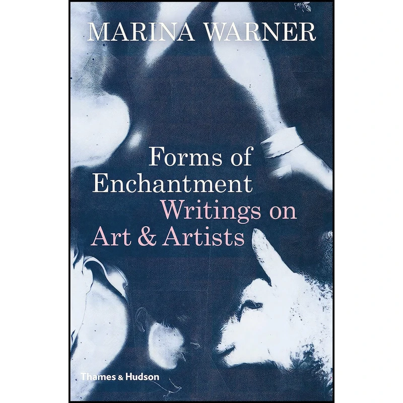 کتاب Forms of Enchantment اثر Marina Warner انتشارات Thames & Hudson