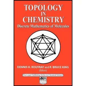 کتاب Topology in Chemistry اثر جمعي از نويسندگان انتشارات Woodhead Publishing