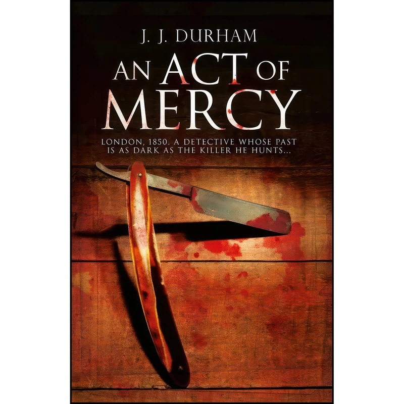 کتاب An Act of Mercy اثر J. J. Durham انتشارات One More Chapter
