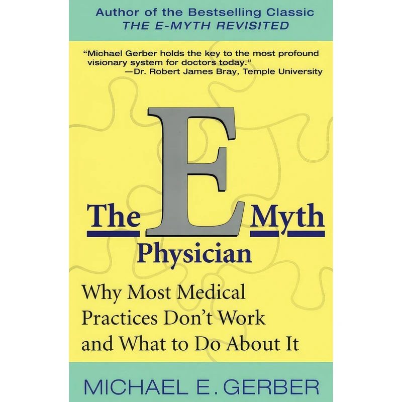 کتاب The E-Myth Physician اثر Michael E. Gerber انتشارات Harper Business