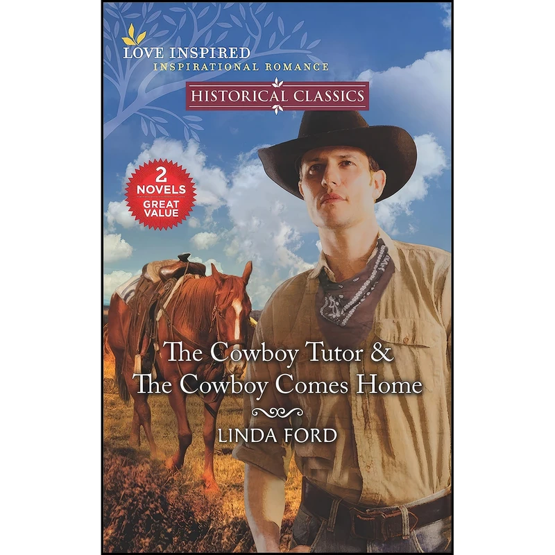 کتاب The Cowboy Tutor & The Cowboy Comes Home  اثر Linda Ford انتشارات Love Inspired Classics