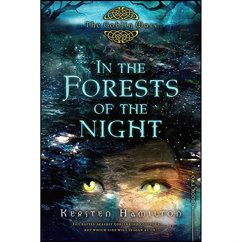 کتاب In the Forests of the Night اثر Kersten Hamilton انتشارات HMH Books for Young Readers