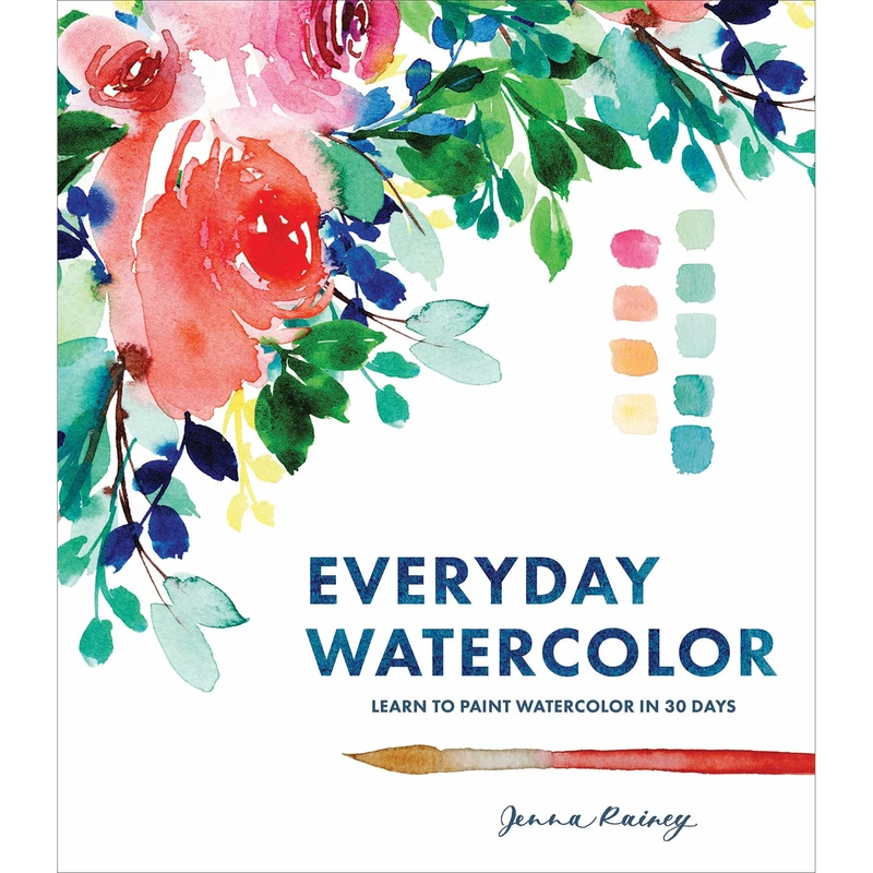 کتاب Everyday Watercolor اثر Jenna Rainey انتشارات Random House, Inc.