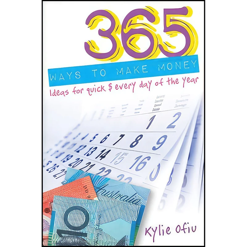 کتاب 365 Ways to Make Money اثر Kylie Ofiu انتشارات Wrightbooks